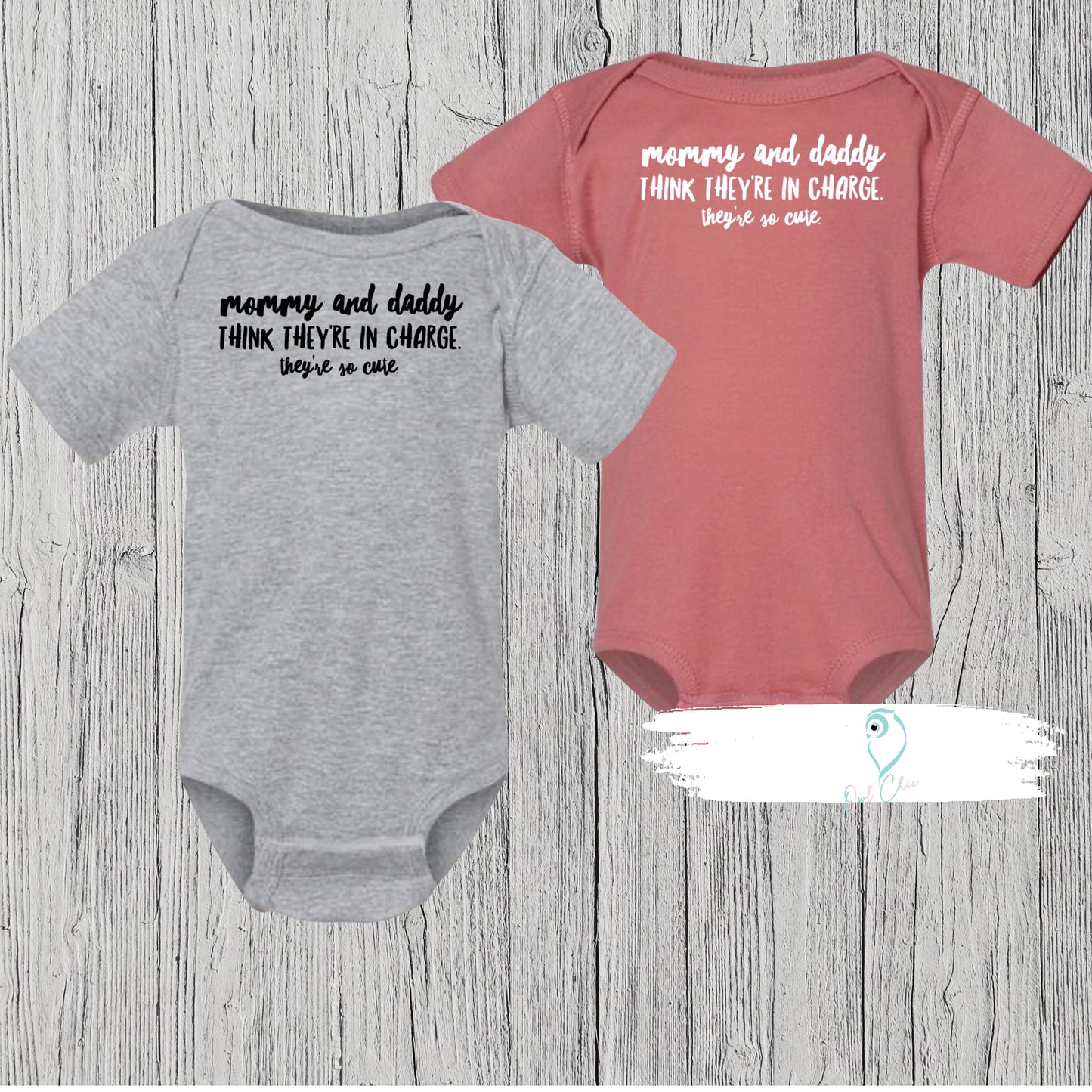 Mommy and Daddy Think They're in Charge | Baby Clothing