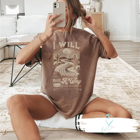 I Will Make a Way in the Wilderness faith-based shirt