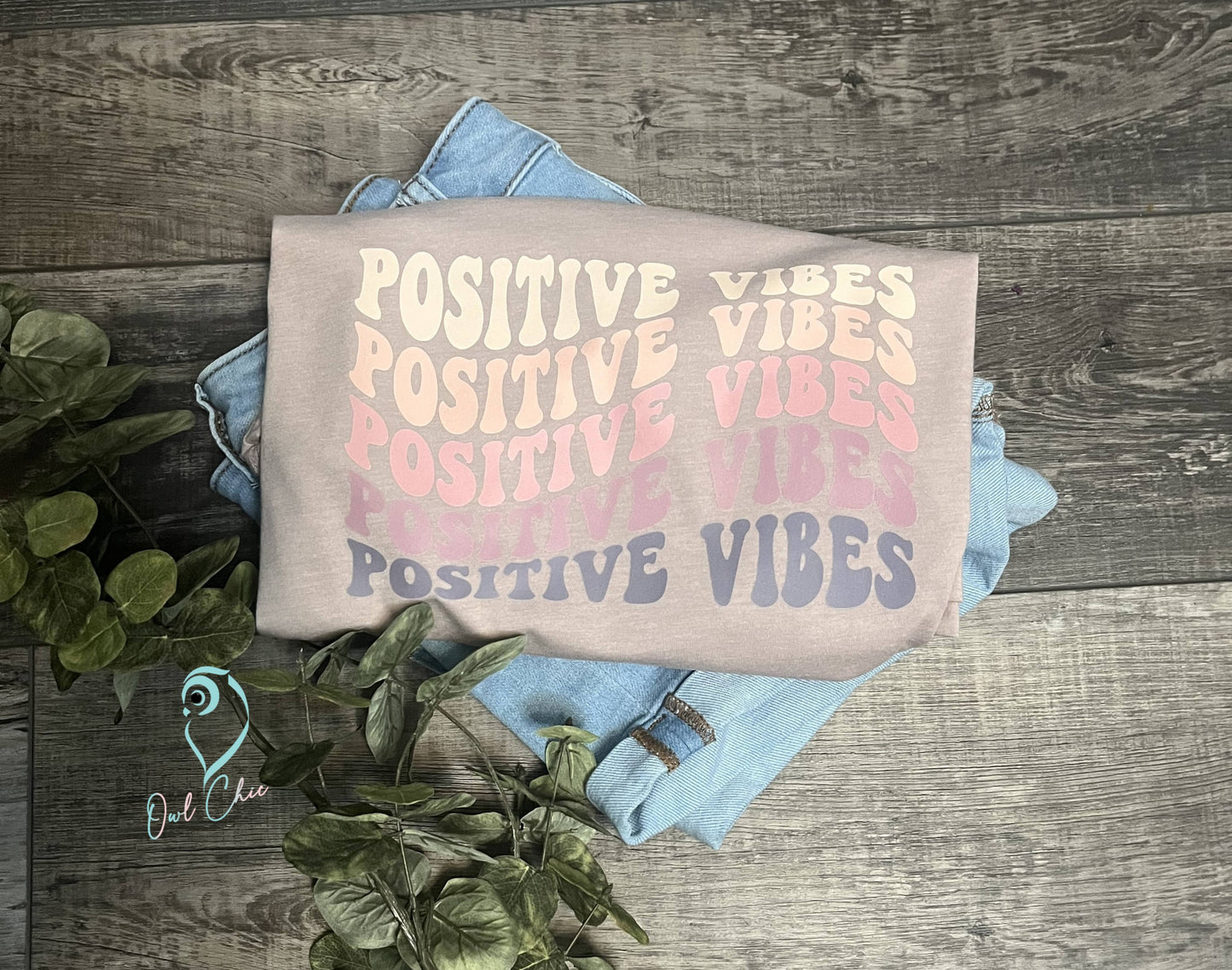 Positive Vibes shirt
