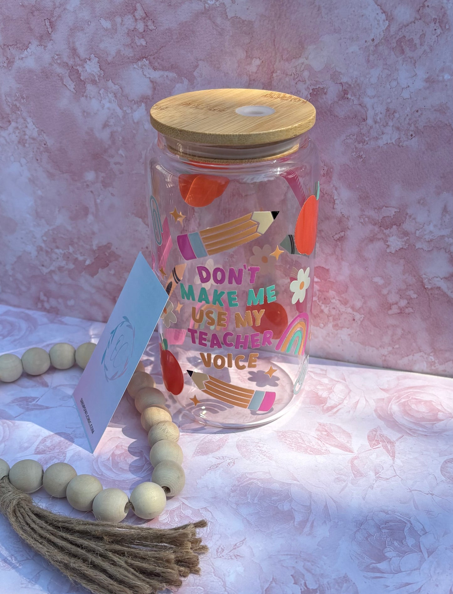Don’t Make Me Use My Teacher Voice Glass Cup | 16oz Clear Cup with Bamboo Lid & Glass Straw