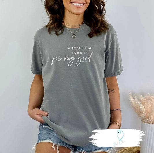 Watch Him Turn It for My Good Tee– Inspired by Genesis 50:20 | Comfort Colors Vintage Style T-Shirt | Faith-based Inspirational T-Shirt