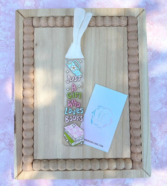 Just a girl Who Loves Books Acrylic Bookmark | Unique Designs for Book Lovers