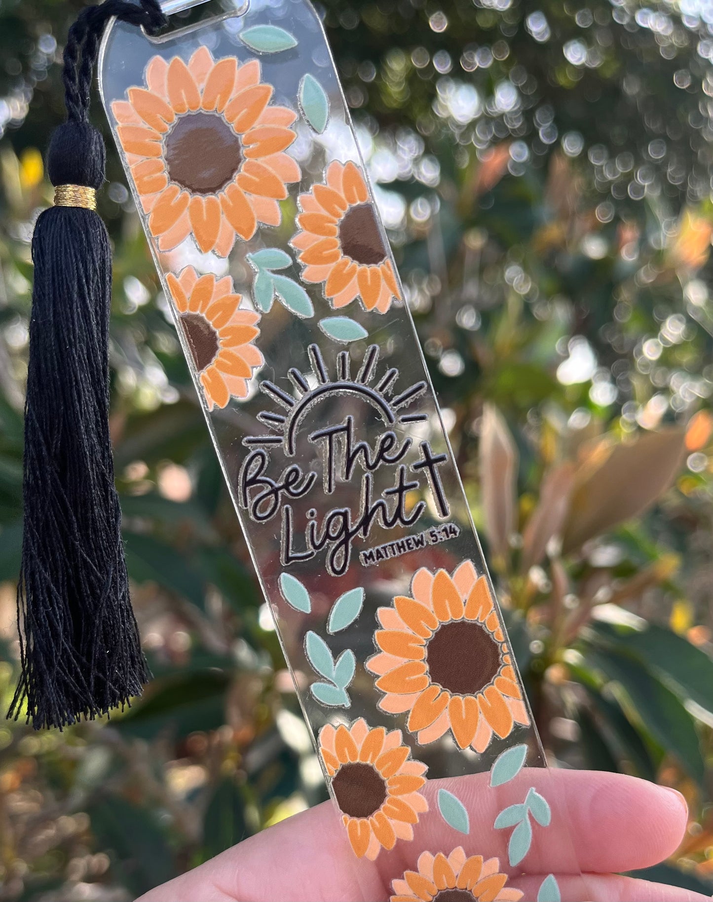 Be the Light Matthew 5:14 with Sunflowers Acrylic Bookmark| Unique Designs for Book Lovers