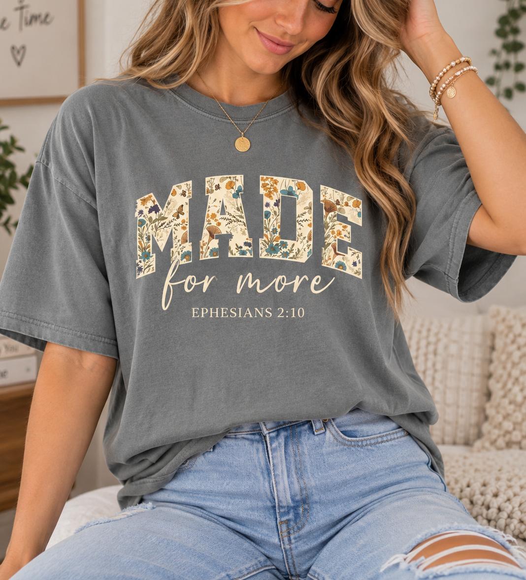 Made For More Shirt | Ephesians 2:10 Floral Christian T-Shirt